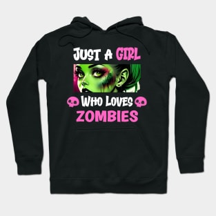 Just a Girl Who Loves Zombies Hoodie